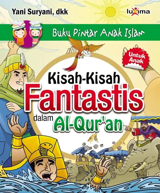 Kisah-Kisah Fantastis Dalam Al-Qur'an