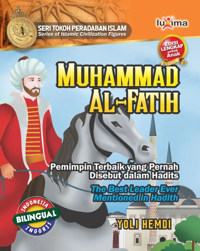 Muhammad Al-Fatih, Pemimpin Terbaik yang Pernah Disebut dalam Hadits