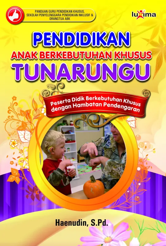 Pendidikan Bagi Anak Berkebutuhan Khusus Tunarungu