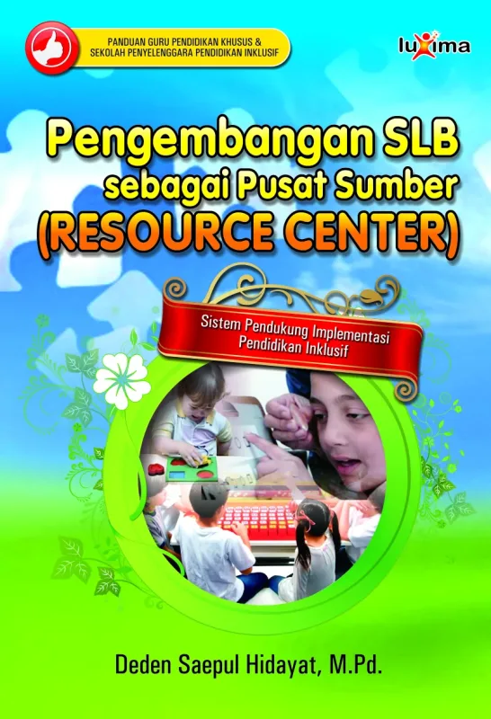 Pengembangan SLB sebagai Pusat Sumber (Resource Center)